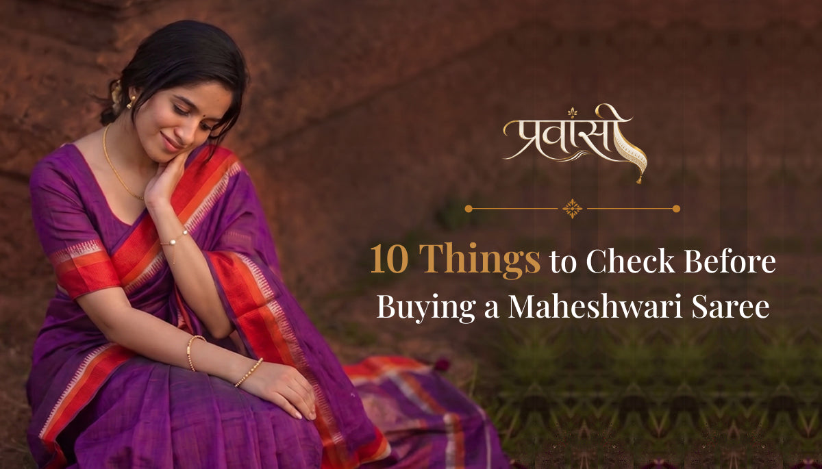 10 Things to Check Before Buying a Maheshwari Saree