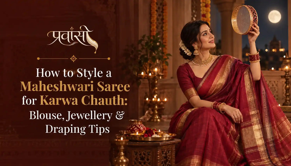 Maheshwari saree styled for Karwa Chauth with a contrasting blouse, traditional jewellery and pleated pallu