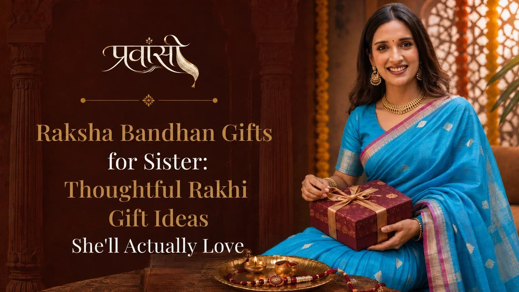 Raksha Bandhan gift ideas for sister including jewellery, Maheshwari saree, books, handbag, skincare and personalised gifts